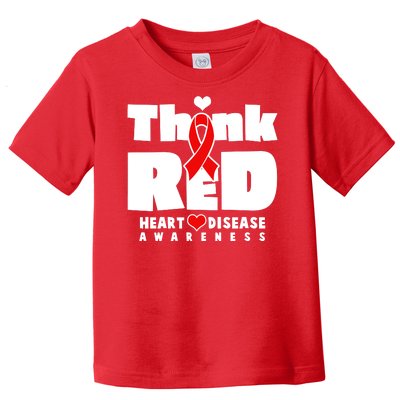 Think Red Heart Disease Awareness Toddler T-Shirt