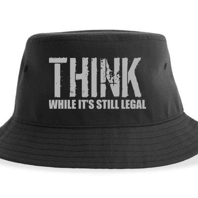 Think While It Is Still Leagal Sustainable Bucket Hat