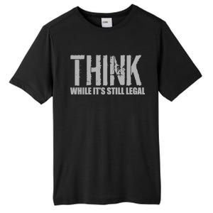 Think While It Is Still Leagal Tall Fusion ChromaSoft Performance T-Shirt