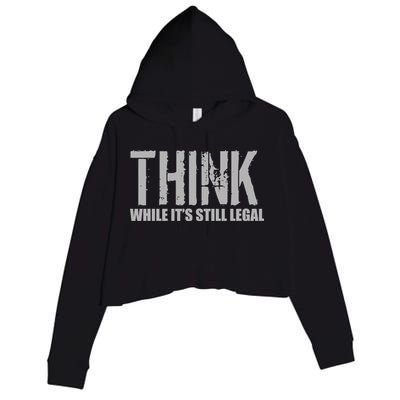 Think While It Is Still Leagal Crop Fleece Hoodie