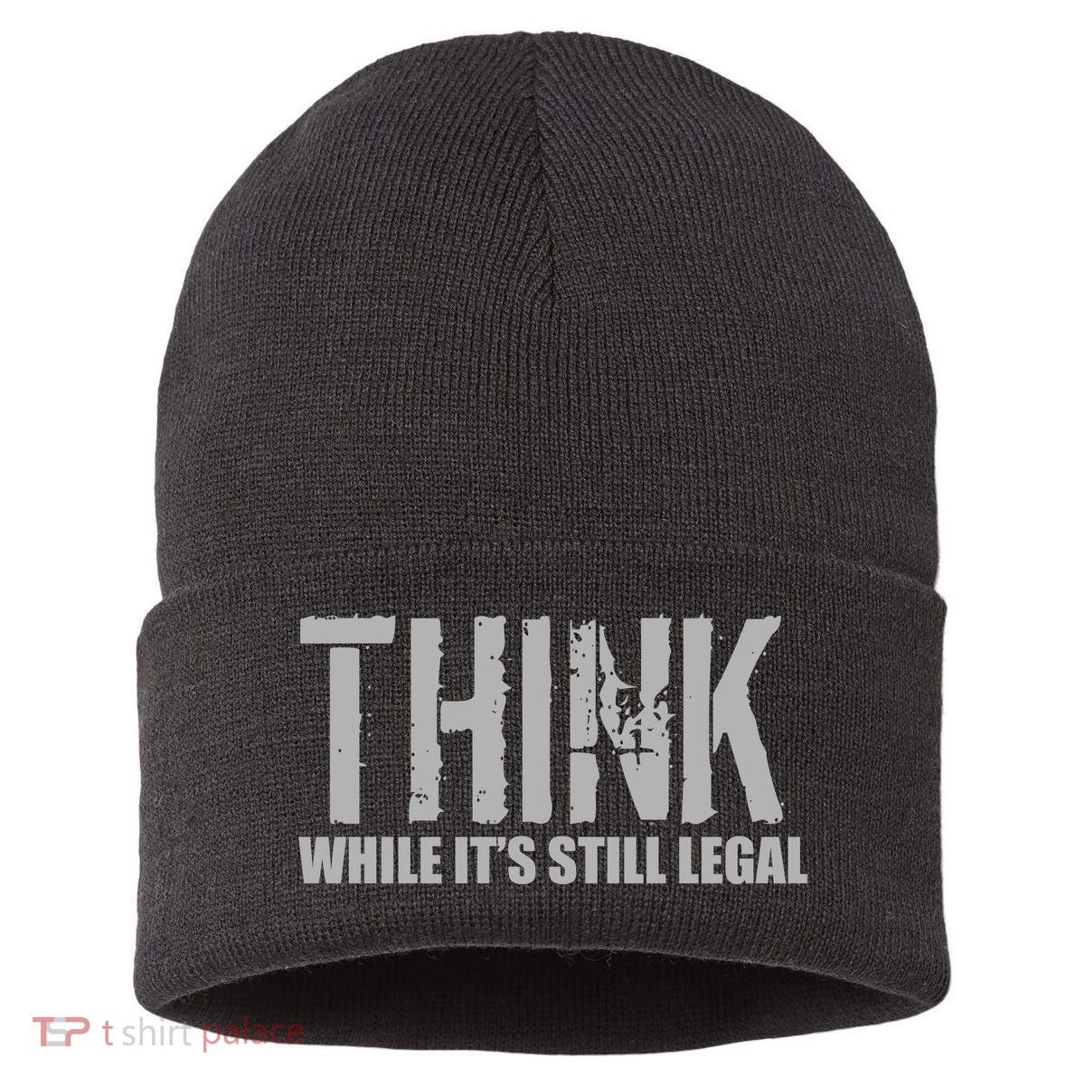 Think While It Is Still Leagal Sustainable Knit Beanie