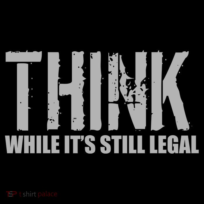 Think While It Is Still Leagal Kids T-Shirt