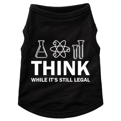 Think While It's Stll Legal Doggie Tank
