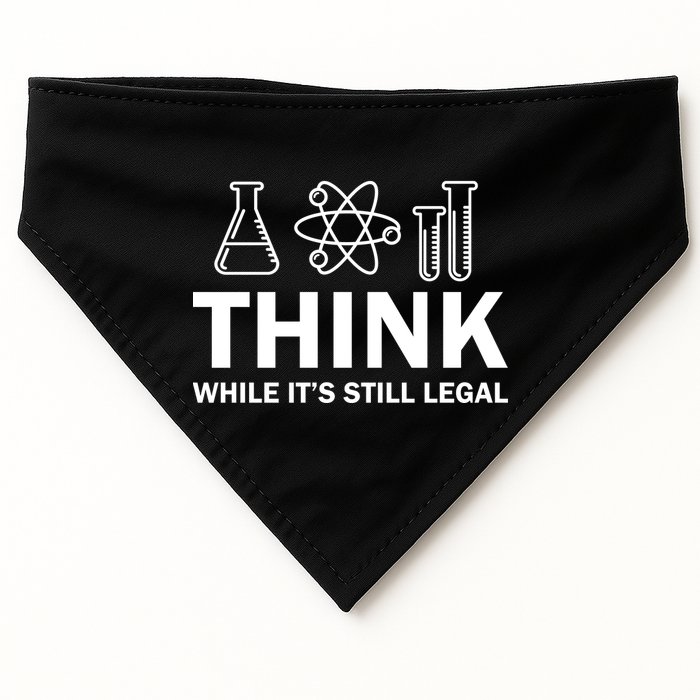 Think While It's Stll Legal USA-Made Doggie Bandana