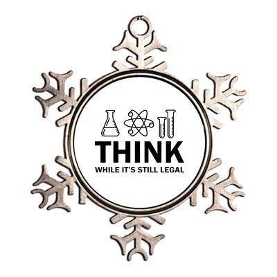 Think While It's Stll Legal Metallic Star Ornament