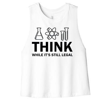 Think While It's Stll Legal Women's Racerback Cropped Tank