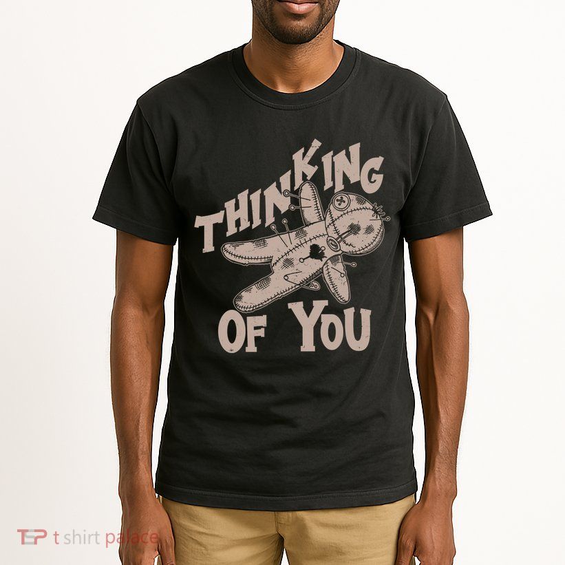 Thinking Of You Voodoo Doll Funny Tall T-Shirt