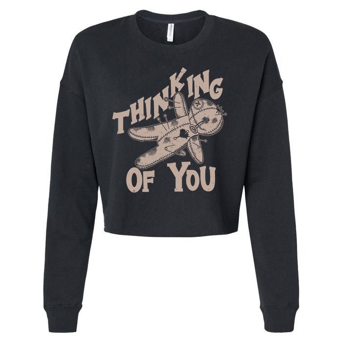 Thinking Of You Voodoo Doll Funny Cropped Pullover Crew