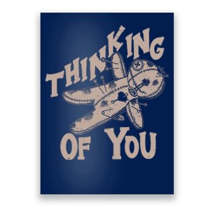 Thinking Of You Voodoo Doll Funny Poster