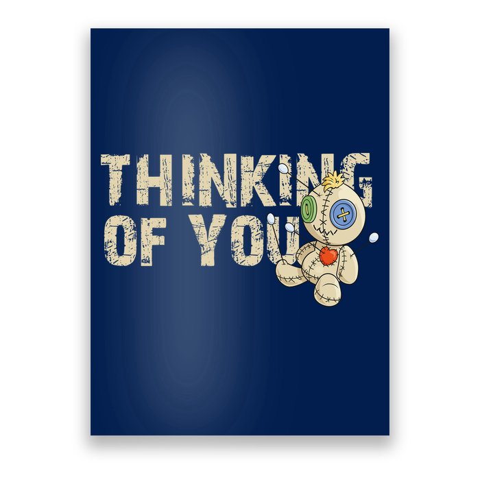 Thinking Of You Voodoo Doll Funny Meme Poster
