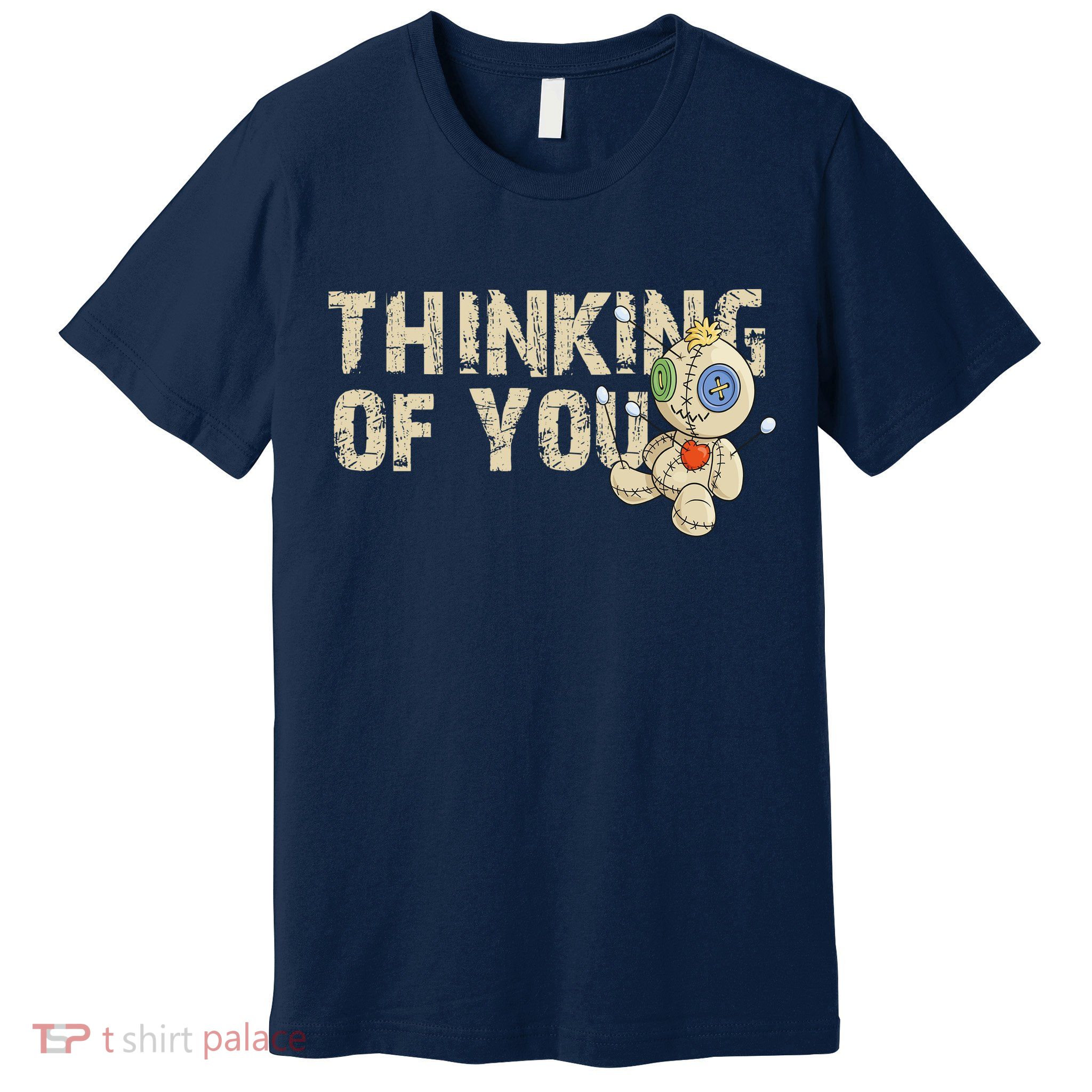 Thinking Of You Voodoo Doll Funny Meme Premium T-Shirt