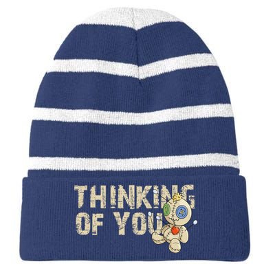 Thinking Of You Voodoo Doll Funny Meme Striped Beanie with Solid Band