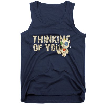 Thinking Of You Voodoo Doll Funny Meme Tank Top