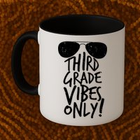 Third Grade Vibes Only Mug