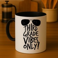 Third Grade Vibes Only Mug