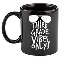 Third Grade Vibes Only 11oz C Handle Ceramic Mug