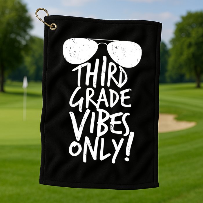 Third Grade Vibes Only Golf Towel