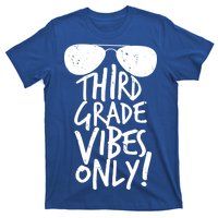 Third Grade Vibes Only T-Shirt