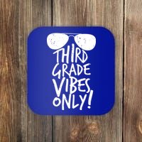 Third Grade Vibes Only Coaster