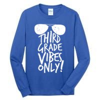 Third Grade Vibes Only Tall Long Sleeve T-Shirt