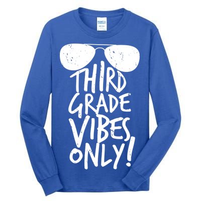 Third Grade Vibes Only Tall Long Sleeve T-Shirt