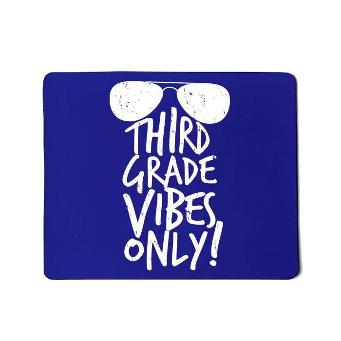 Third Grade Vibes Only Mousepad
