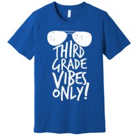 Third Grade Vibes Only Premium T-Shirt