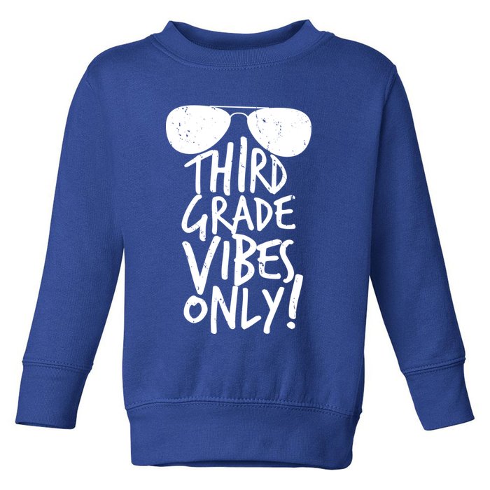 Third Grade Vibes Only Toddler Sweatshirt
