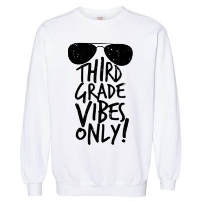 Third Grade Vibes Only Garment-Dyed Sweatshirt