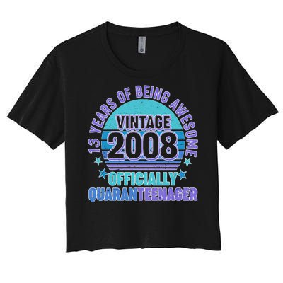 Thirteen 13 Years of Being Awesome Officially QuaranTeenager Women's Crop Top Tee