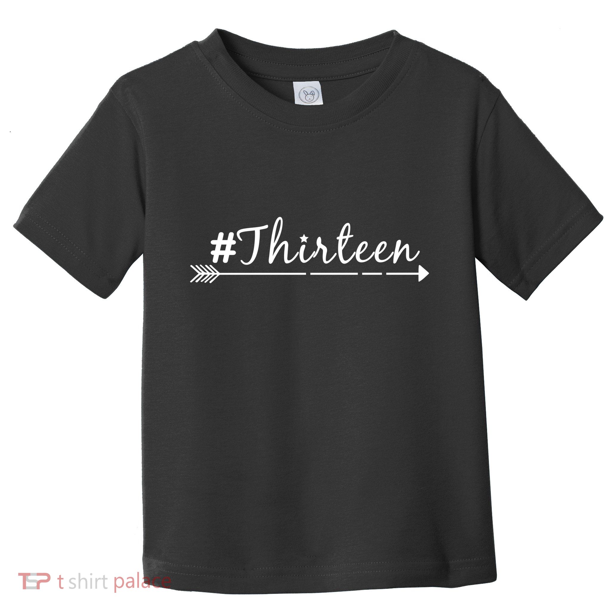 #Thirteen Arrow Toddler T-Shirt