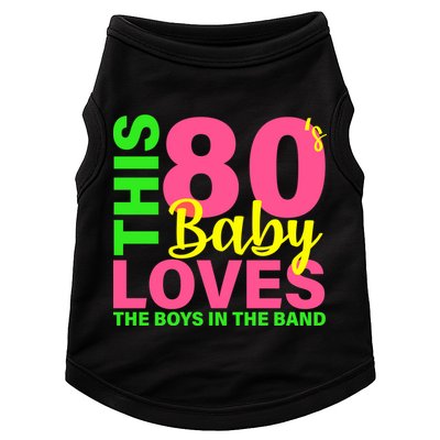 This 80's Baby Loves The Boys In The Band Doggie Tank