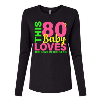 This 80's Baby Loves The Boys In The Band Womens Cotton Relaxed Long Sleeve T-Shirt