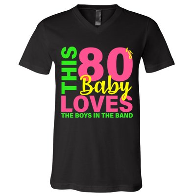 This 80's Baby Loves The Boys In The Band V-Neck T-Shirt