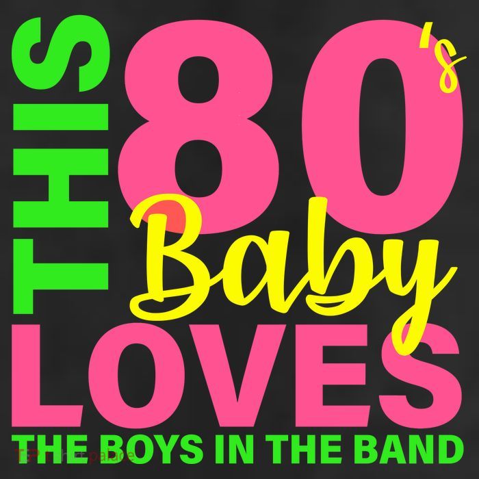 This 80's Baby Loves The Boys In The Band Trucker Hat