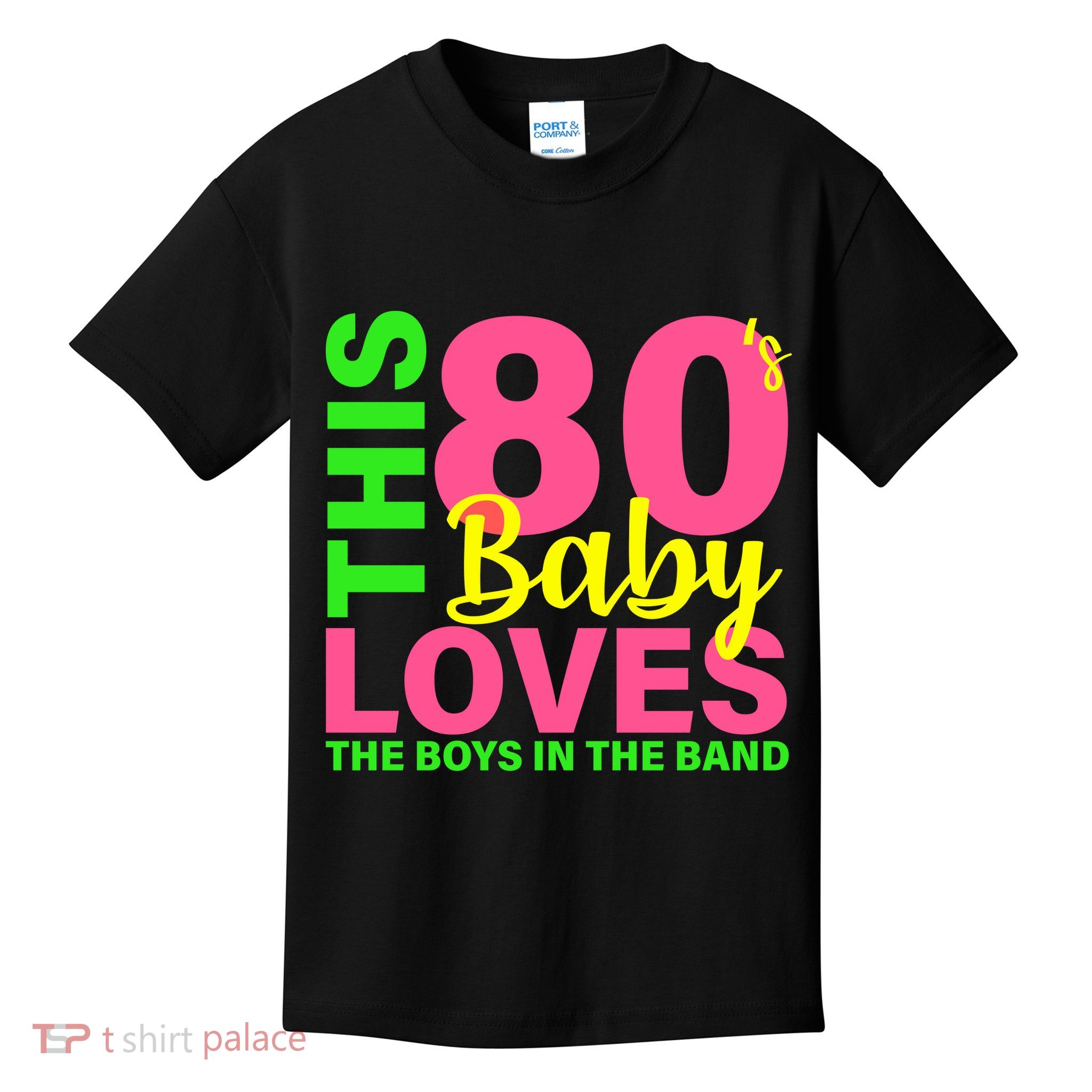 This 80's Baby Loves The Boys In The Band Kids T-Shirt
