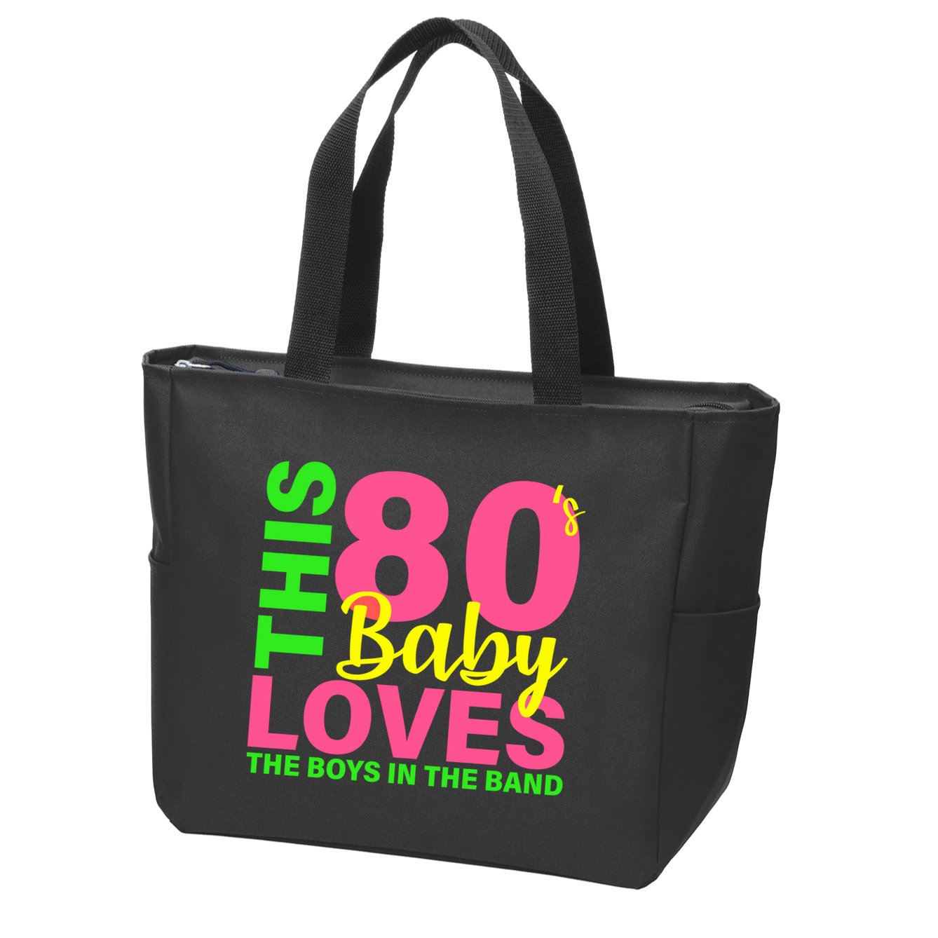 This 80's Baby Loves The Boys In The Band Zip Tote Bag