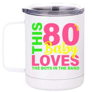 This 80's Baby Loves The Boys In The Band 12 oz Stainless Steel Tumbler Cup