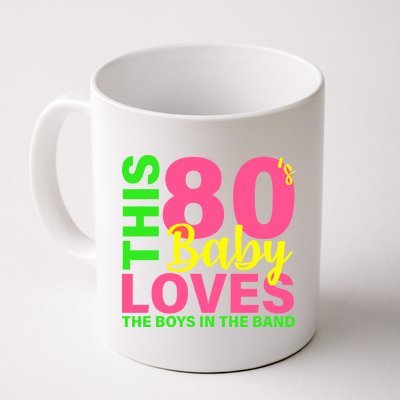 This 80's Baby Loves The Boys In The Band Coffee Mug