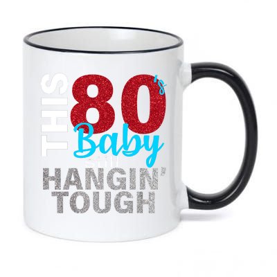 This 80's Baby Still Hangin' Tough 11oz Black Color Changing Mug