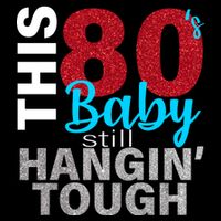 This 80's Baby Still Hangin' Tough Drawstring Bag