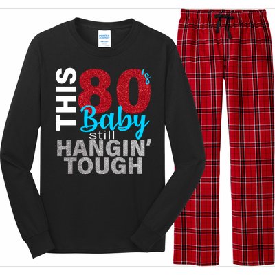 This 80's Baby Still Hangin' Tough Long Sleeve Pajama Set