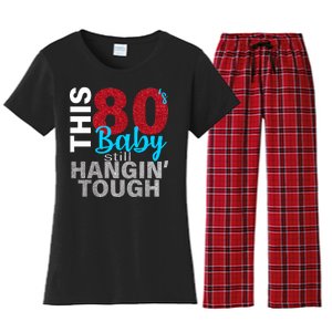 This 80's Baby Still Hangin' Tough Women's Flannel Pajama Set