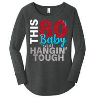 This 80's Baby Still Hangin' Tough Women's Perfect Tri Tunic Long Sleeve Shirt