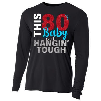 This 80's Baby Still Hangin' Tough Cooling Performance Long Sleeve Crew