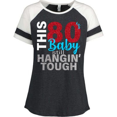 This 80's Baby Still Hangin' Tough Enza Ladies Jersey Colorblock Tee