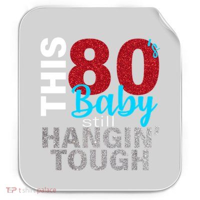 This 80's Baby Still Hangin' Tough Permanent Decal Sticker