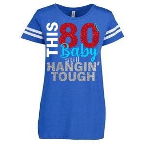 This 80's Baby Still Hangin' Tough Enza Ladies Jersey Football T-Shirt