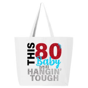 This 80's Baby Still Hangin' Tough 25L Jumbo Tote