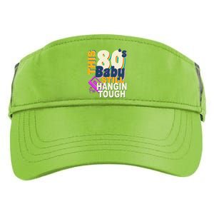 This 80's Baby Still Hangin Tough 1980s Rock Adult Drive Performance Visor